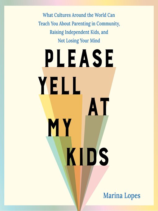 Title details for Please Yell at My Kids by Marina Lopes - Available